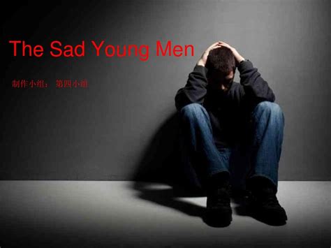the sad young men 隐喻