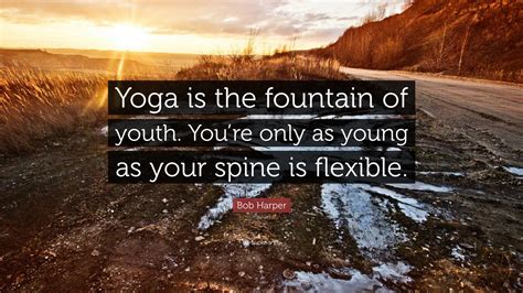 yoga is the fountain of youth